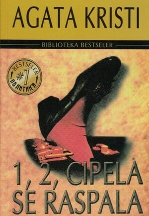 1, 2, cipela se raspala by Milan Sečujski, Agatha Christie, Nebojša Petrovački