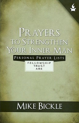 Prayers to Strengthen Your Inner Man by Mike Bickle