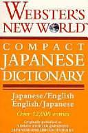 Webster's New World Compact Japanese Dictionary: Japanese/English, English/Japanese by Fujihiko Kaneda, Bruce Rogers