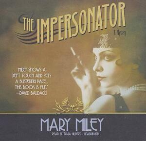 The Impersonator by Mary Miley