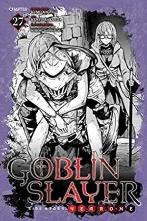 Goblin Slayer Side Story: Year One #27 by Shingo Adachi, Kumo Kagyu, Kento Sakaeda, Noboru Kannatuki