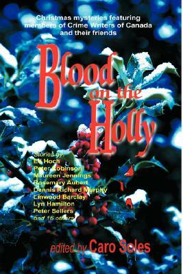 Blood on the Holly by Peter Robinson, Maureen Jennings