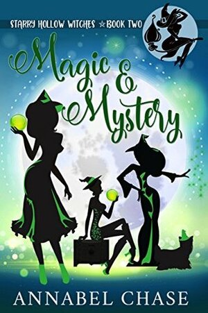 Magic & Mystery by Annabel Chase