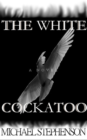 The White Cockatoo by Michael Stephenson
