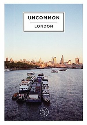 Uncommon London by Michael Fordham