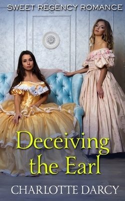 Deceiving the Earl by Charlotte Darcy
