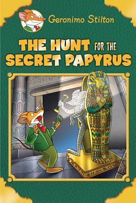 Geronimo Stilton Special Edition: The Hunt for the Secret Papyrus  by Geronimo Stilton