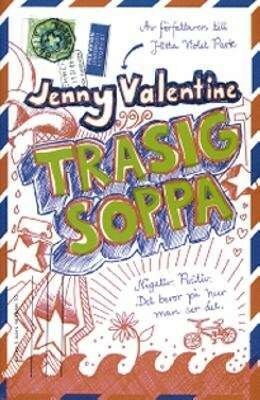 Trasig soppa by Jenny Valentine