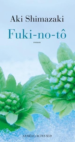 Fuki-no-tô by Aki Shimazaki
