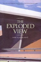 The Exploded View by Ivan Vladislavić
