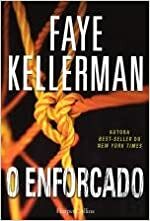 O enforcado by Faye Kellerman