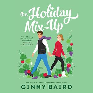 The Holiday Mix-Up by Ginny Baird