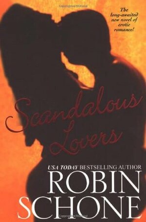 Scandalous Lovers by Robin Schone