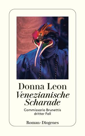Venezianische Scharade by Donna Leon