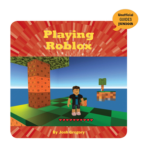 Playing Roblox by Josh Gregory