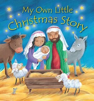 My Own Little Christmas Story by Christina Goodings