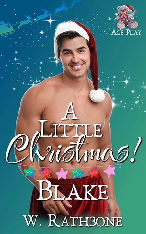 A Little Christmas: Blake by Wendy Rathbone