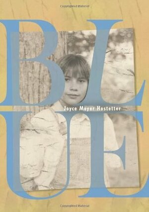 Blue by Joyce Moyer Hostetter