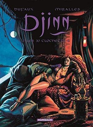 Djinn 02 : Les 30 clochettes Édition prix découverte by Jean Dufaux, Jean Dufaux