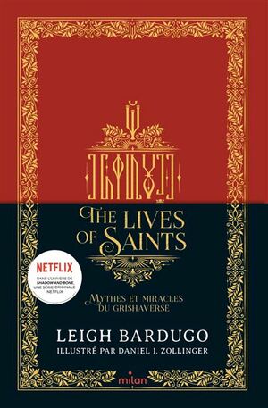 The Lives of saints - Mythes et miracles du Grishaverse by Leigh Bardugo