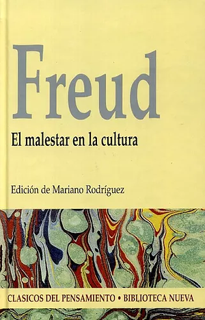 El malestar en la cultura by Sigmund Freud