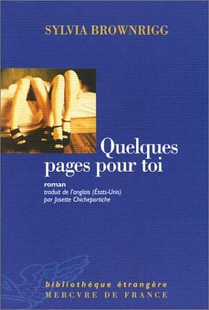 Quelques pages pour toi roman by Sylvia Brownrigg