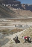 Travels With Myself by Tahir Shah