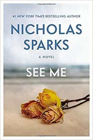 Виж ме by Nicholas Sparks, Никълъс Спаркс