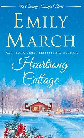 Heartsong Cottage by Emily March