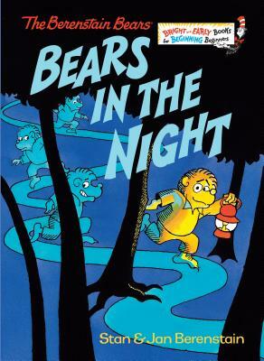 Bears in the Night by Jan Berenstain, Stan Berenstain