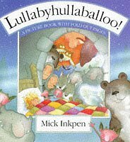 Lullabyhullaballoo by Mick Inkpen