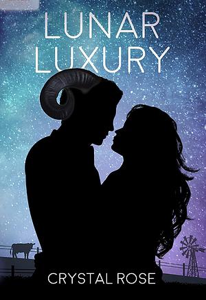 Lunar Luxury  by Crystal Rose