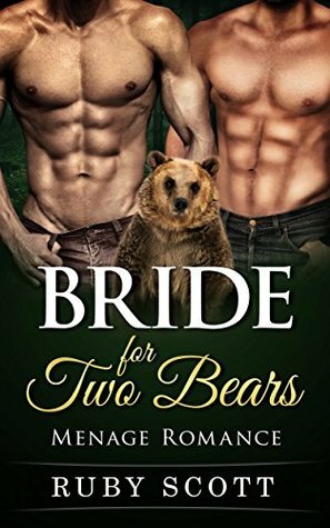 Bride for Two Bears by Ruby Scott