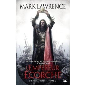 L'Empereur écorché by Mark Lawrence, Claire Kreutzberger