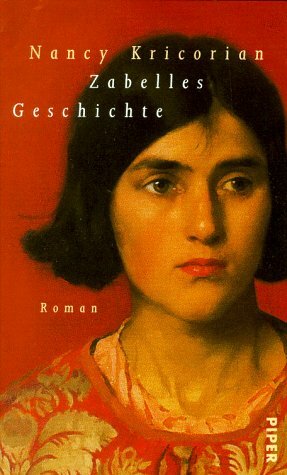 Zabelles Geschichte: Roman by Nancy Kricorian