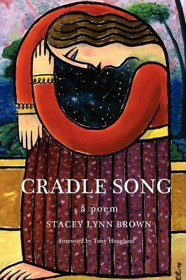 Cradle Song by Stacey Lynn Brown