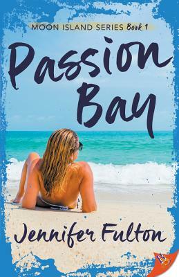 Passion Bay by Jennifer Fulton