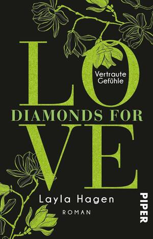 Diamonds For Love - Vertraute Gefühle by Layla Hagen