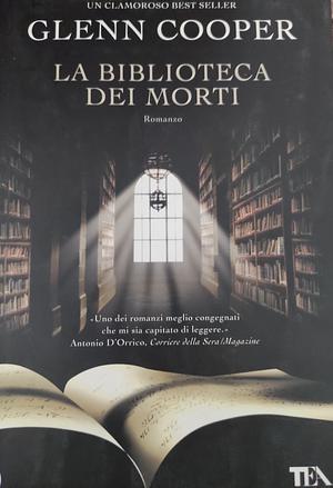 La biblioteca dei morti by Glenn Cooper