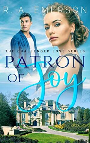 Patron of Joy by R.A. Emerson