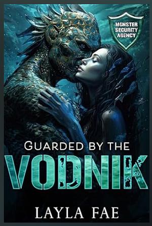 Guarded by the Vodnik by Layla Fae