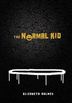 The Normal Kid by Elizabeth Holmes