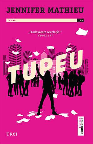 Tupeu by Jennifer Mathieu