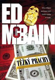 Těžký prachy by Ed McBain