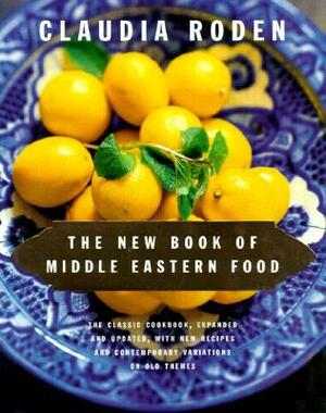 The New Book of Middle Eastern Food by Claudia Roden