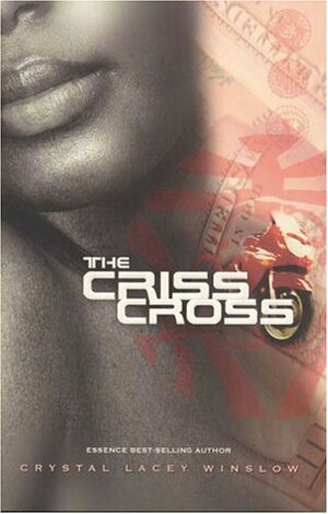 The Criss Cross by Crystal Lacey Winslow
