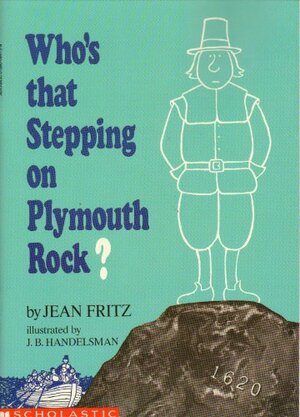 Who's That Stepping On Plymouth Rock? by Jean Fritz