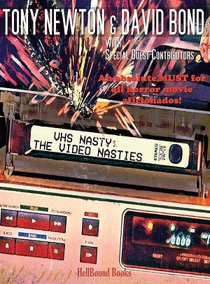 VHS Nasty: The Video Nasties by Barbie Wilde, David Bond, Ramsey Campbell