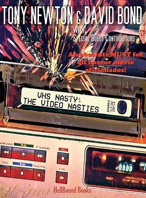 VHS Nasty: The Video Nasties by Ramsey Campbell, David Bond, Barbie Wilde