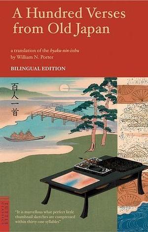 A Hundred Verses from Old Japan: Japanese and English Bilingual Edition by Fujiwara no Teika, William N. Porter